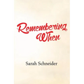 Remembering When - Paperback