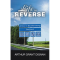 Life in Reverse: A Road to Deafiesburg, Deafy Land - Paperback