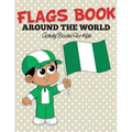 Flags Book: Color Your Favorite Flag - Activity Books For Kids - Paperback