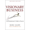 Visionary Business: An Entrepreneur's Guide to Success - Paperback