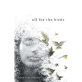 All for the Birds - Paperback