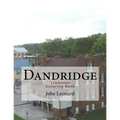 Dandridge, Tennessee Coloring Book: Color Your Way Through the Historic Streets of Dandridge, Tennessee - Paperback