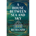 A House Between Sea and Sky - Paperback