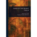 Land of the Burnt Thigh - Paperback