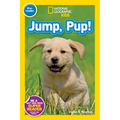 Jump, Pup! (National Geographic Kids Readers, Pre-Reader) - Paperback