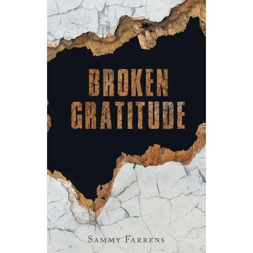 Broken Gratitude - Hardcover