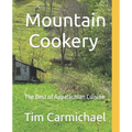 Mountain Cookery: The Best of Appalachian Cuisine - Paperback