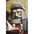 The Art of Being Human: What "Old Books" Can Tell Us (And Warn Us) About Living in the 21st Century - Paperback