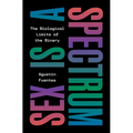 Sex Is a Spectrum: The Biological Limits of the Binary - Hardcover