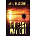 The Easy Way Out: A Detective McDaniel Thriller - Paperback