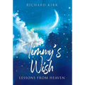 Timmy's Wish: Lessons From Heaven - Hardcover
