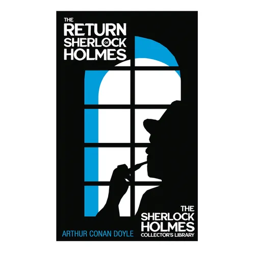 The Return of Sherlock Holmes - The Sherlock Holmes Collector's Library;With Original Illustrations by Charles R. Macauley - Paperback