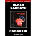 Classic Album Series: Black Sabbath Paranoid - Paperback