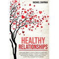 Healthy Relationships: Overcome Anxiety, Couple Conflicts, Insecurity and Depression without therapy. Stop Jealousy and Negative Thinking. Learn how t - Paperback