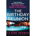 The Birthday Reunion: A completely addictive psychological thriller packed with twists - Paperback