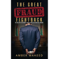 The Great Fraud Fightback: The true story of one woman's struggle against an international crimewave - Paperback