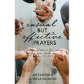 Casual but Effective Prayers - Paperback