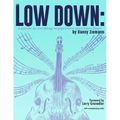 The Low Down: A Guide to Creating Supportive Jazz Bass Lines - Paperback