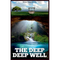 The Deep Deep Well - Paperback