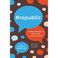 #Republic: Divided Democracy in the Age of Social Media - Paperback