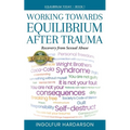 Working Toward Equilibrium After Trauma: Recovery from Sexual Abuse - Paperback