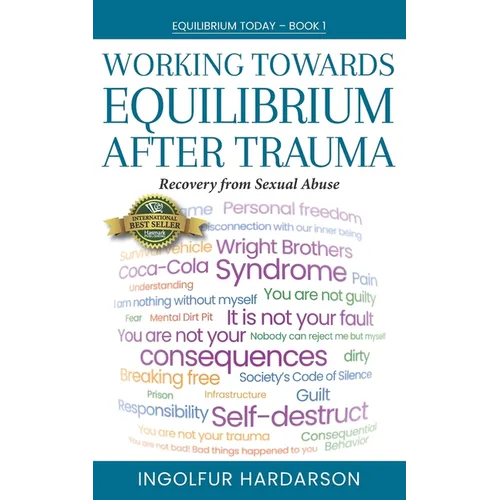 Working Toward Equilibrium After Trauma: Recovery from Sexual Abuse - Paperback