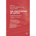 The Constitution of Capital: Essays on Volume 1 of Marx's Capital - Hardcover