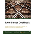 Lync Server 2013 Cookbook - Paperback