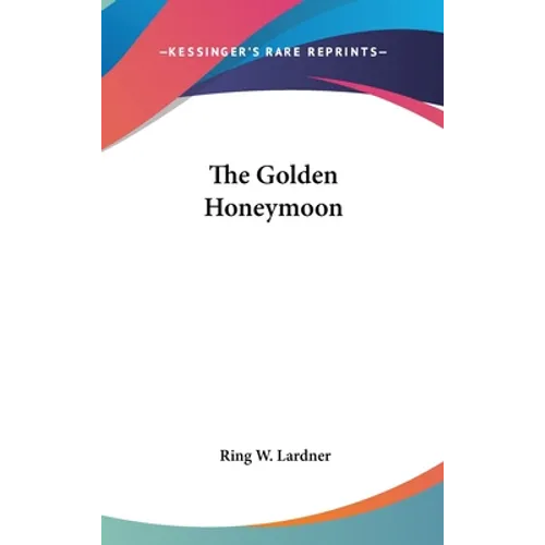 The Golden Honeymoon - Hardcover