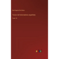 Tesoro de historiadores españoles: Tomo 18 - Hardcover