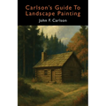Carlson's Guide to Landscape Painting (Elementary Principles of Landscape Painting) - Paperback