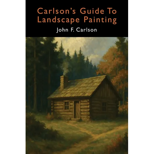 Carlson's Guide to Landscape Painting (Elementary Principles of Landscape Painting) - Paperback