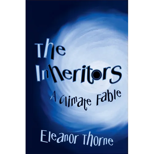 The Inheritors: A Climate Fable - Paperback