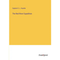 The Red River Expedition - Paperback
