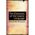 The Elements of the Gaelic Language - Paperback
