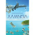 Xamnesia: Everything I Forgot in my Search for an Unreal Life - Paperback