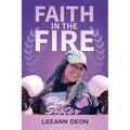 Faith in the Fire - Paperback