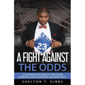 A Fight Against the Odds: Life Growing Up in Jersey City and Playing Basketball for the Legendary Coach Bob Hurley - Paperback