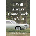 I Will Always Come Back to You - Paperback