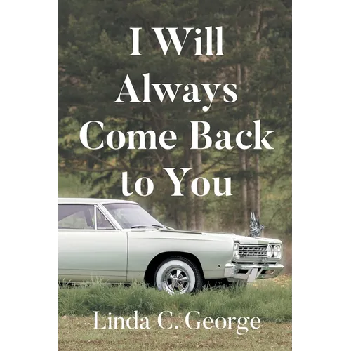 I Will Always Come Back to You - Paperback