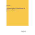 Office of Moore Bro's & Parvin Attorneys and Solicitors for Claims - Hardcover
