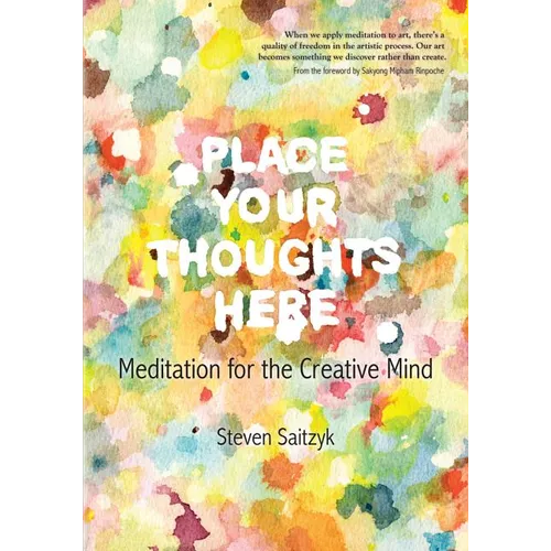 Place Your Thoughts Here: Meditation for the Creative Mind - Paperback