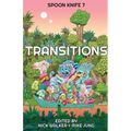 Spoon Knife 7: Transitions - Paperback