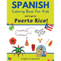 Spanish Coloring Book For Kids - Let's go to Puerto Rico! English & Spanish - Paperback