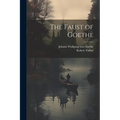 The Faust of Goethe - Paperback