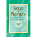 Secrets of Prosperity: Abundance in the 21st Century - Paperback