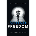 The Sound of Freedom - Hardcover