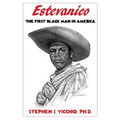 Estevanico: The First Black Man in America - Paperback