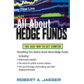 All about Hedge Funds: The Easy Way to Get Started - Paperback