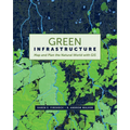 Green Infrastructure: Map and Plan the Natural World with GIS - Paperback